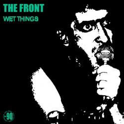 THE FRONT – Wet Things - LP