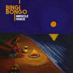 MUSCLE VOICE – Bingi Bongo - LP