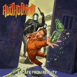 ALCOHOLATOR – Escape from reality - CD