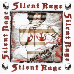 SILENT RAGE – Four Letter Word - CD