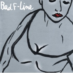 BAD F-LINE – Gris Plata - CD