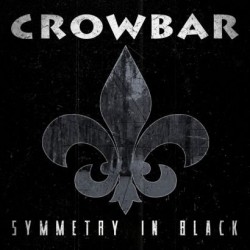 CROWBAR – Symmetry In Black - CD