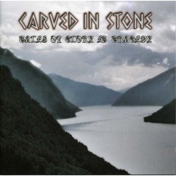 CARVED IN STONE – Tales Of Glory & Tragedy - CD