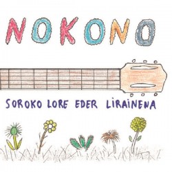 NOKONO – Soroko Lore Eder Lirainena - CD