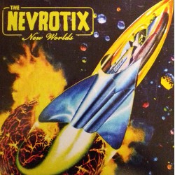THE NEVROTIX – New Worlds - CD
