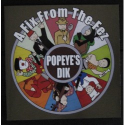 POPEYE'S DIK – A Fix From The Fez - CD