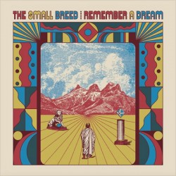 THE SMALL BREED – Remember A Dream - CD