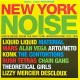 VA – New York Noise (Dance Music From The New York Underground 1977-1982) - 2LP