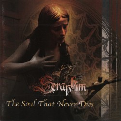SERAPHIM – The Soul That Never Dies - CD