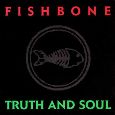 FISHBONE – Truth And Soul - LP