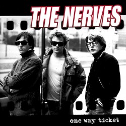 THE NERVES – One Way Ticket - LP