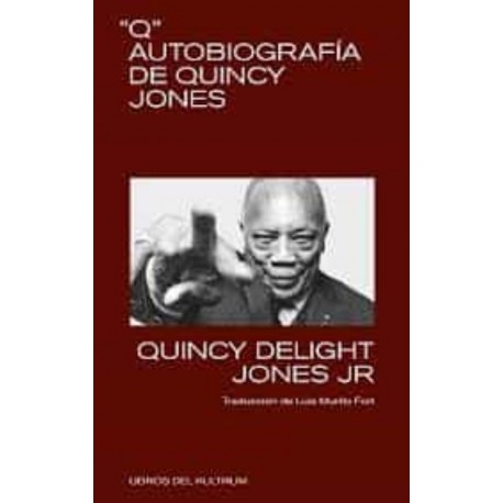 QUINCY JONES - Q: Autobiografía de Quincy Jones - LIBRO
