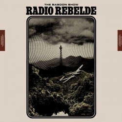 THE BABOON SHOW – Radio Rebelde - CD