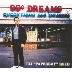 ELI ``PAPERBOY´´ REED – 99 Cent Dreams - CD