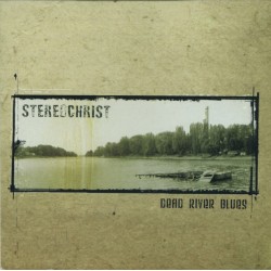 STEREOCHRIST – Dead River Blues - CD