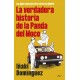 IÑAKI DOMINGUEZ - La Verdadera Historia De La Panda Del Moco: Los Pijos Malos Que Aterrorizaron Madrid - LIBRO