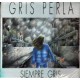 GRIS PERLA – Siempre Gris - CD
