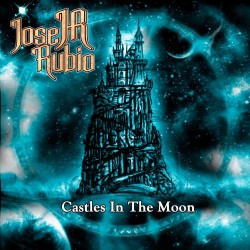 JOSE RUBIO – Castles In The Moon - CD