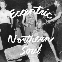 VA – Eccentric Northern Soul - LP
