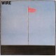 WIRE – Pink Flag - LP