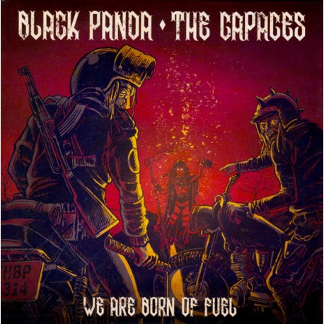 BLACK PANDA/ THE CAPACES – We Are Born Of Fuel - 7´´