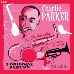 CHARLIE PARKER – 3 Original Albums - 2LP