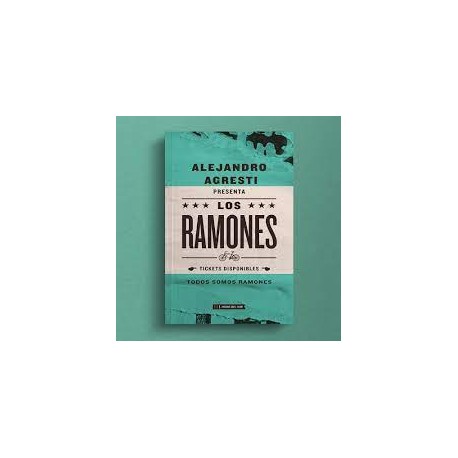 ALEJANDRO AGRESTI - Los Ramones. Tickets Disponibles. - LIBRO