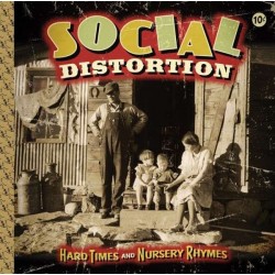 SOCIAL DISTORTION – Hard Times And Nursery Rhymes - 2LP