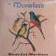 THE MONSTERS – Birds Eat Martians - LP