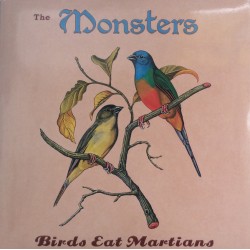 THE MONSTERS – Birds Eat Martians - LP