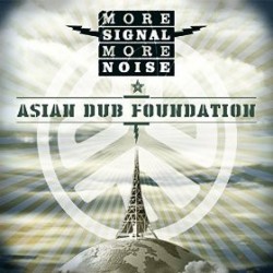 ASIAN DUB FOUNDATION – More Signal More Noise - LP