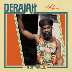 DERAJAH MEETS THE 18TH PARALLEL – Prosperity - LP