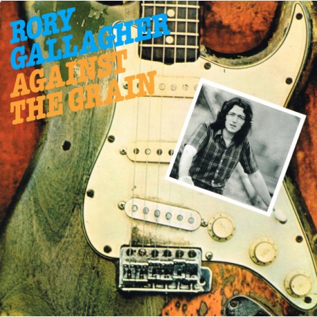 RORY GALLAGHER – Against The Grain - LP