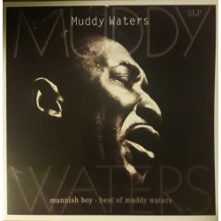 MUDDY WATERS – Mannish Boy - Best Of Muddy Waters - 2LP