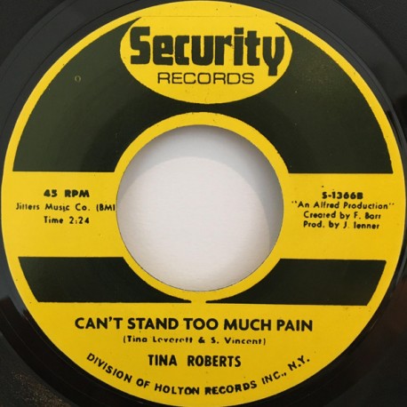 TINA ROBERTS – Can't Stand Too Much Pain - 7´´