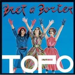 TOPO – Pret A Porter - LP