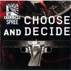 KILLING SPREE – Choose And Decide - CD