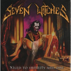 SEVEN WITCHES – Xiled To Infinity And One - CD