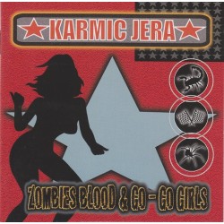 KARMIC JERA – Zombies Blood & Go-Go Girls - CD
