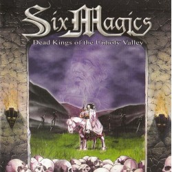 SIX MAGICS – Dead Kings Of The Unholy Valley - CD