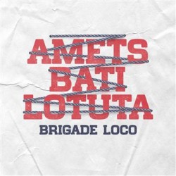 BRIGADE LOCO – Amets Bati Lotuta - LP