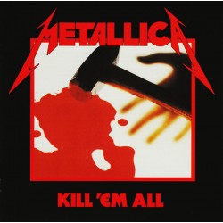 METALLICA – Kill 'Em All - LP