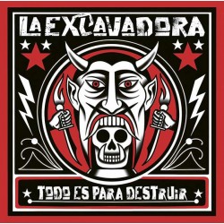 LA EXCAVADORA – Todo Es Para Destruir - CD