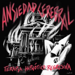 ANSIEDAD CEREBRAL – Terapia Hipnótico-Regresiva - LP