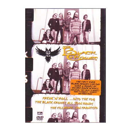 THE BLACK CROWES – Freak 'N' Roll ...Into The Fog - The Black Crowes, All Join Hands, The Fillmore, San Francisco - DVD