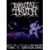 BRUTAL TRUTH – For The Ugly And Unwanted: This Is Grindcore - DVD