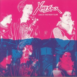 X-RAY SPEX – Live At The Roxy Club - LP