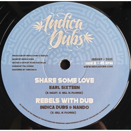 EARL SIXTEEN / INDICA DUBS & NANDO – Share Some Love / Trod Good - 12”