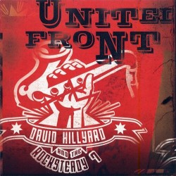 DAVID HILLYARD & THE ROCKSTEADY 7 - United Front - CD