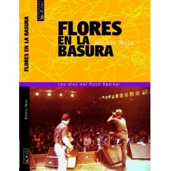 FLORES EN LA BASURA - Roberto Moso - Book